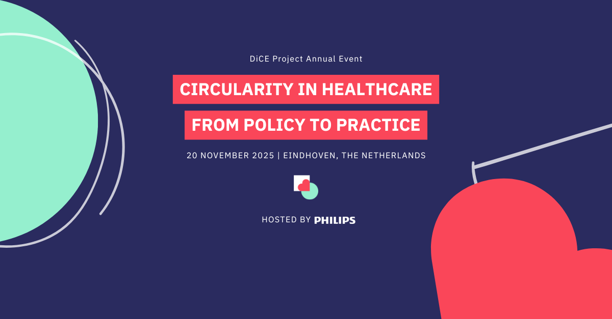 DiCE Annual Event 2025: Circularity in Healthcare: From Policy to Practice