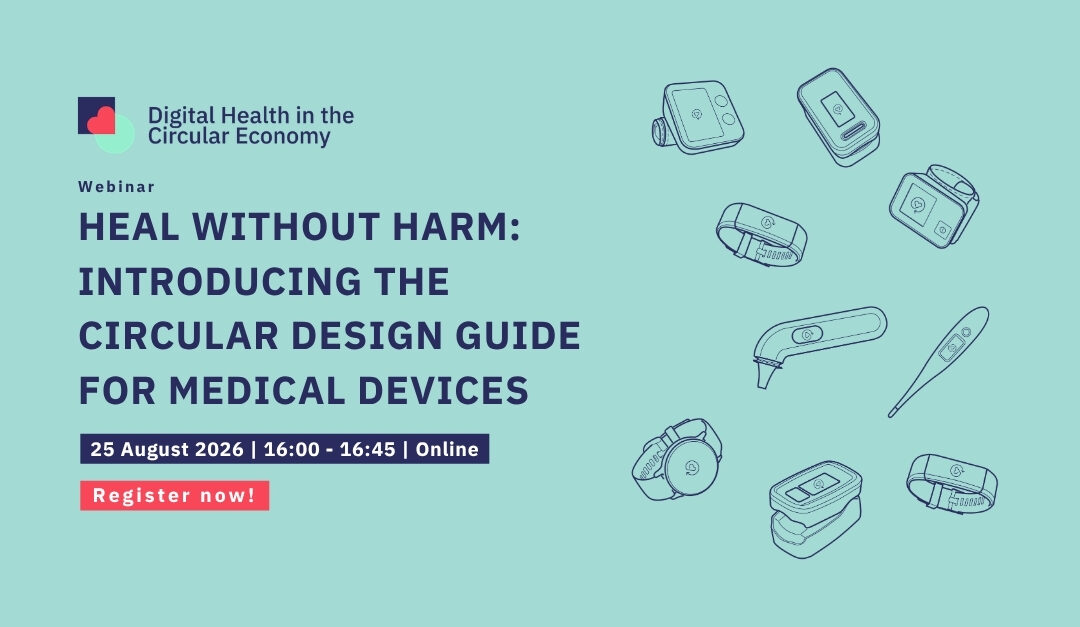 WEBINAR: Heal Without Harm – Introducing the Circular Design Guide for Medical Devices
